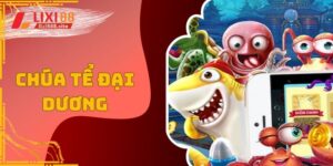 Chúa tê đại dương lixi88