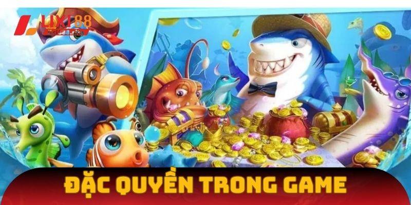 Người chơi được hưởng nhiều đặc quyền khi tham gia game