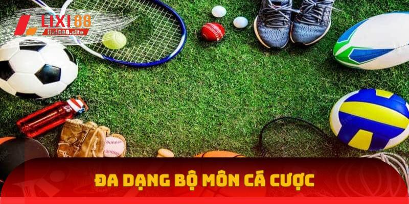 Rất nhiều bộ môn cá cược thể thao truyền thống có tại địa chỉ