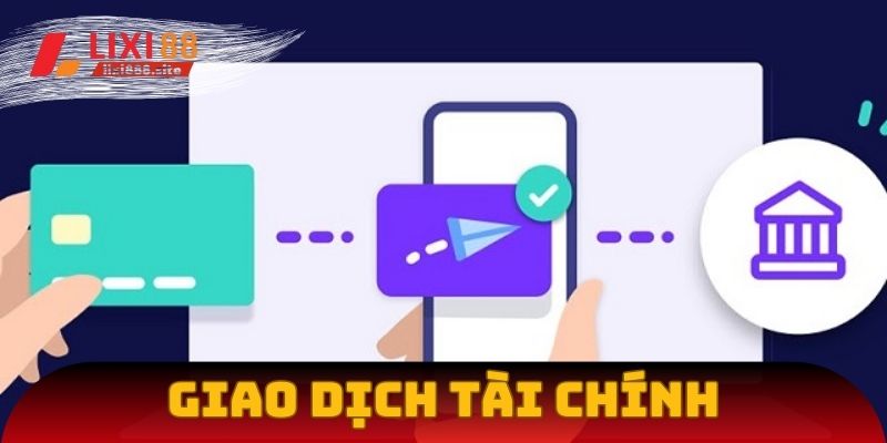 Điều khoản với các giao dịch tài chính được quy định rõ