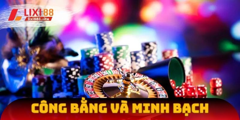 Lixi88 mang đến một sân chơi công bằng và minh bạch