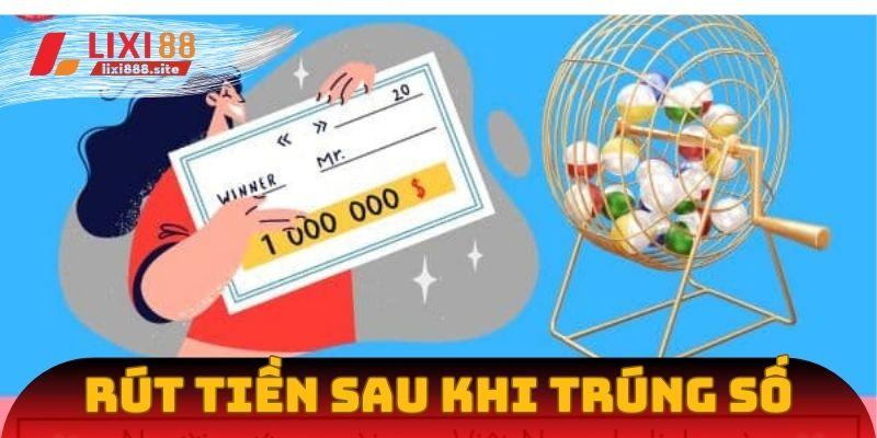 Sau khi trúng số, người chơi dễ dàng rút thưởng