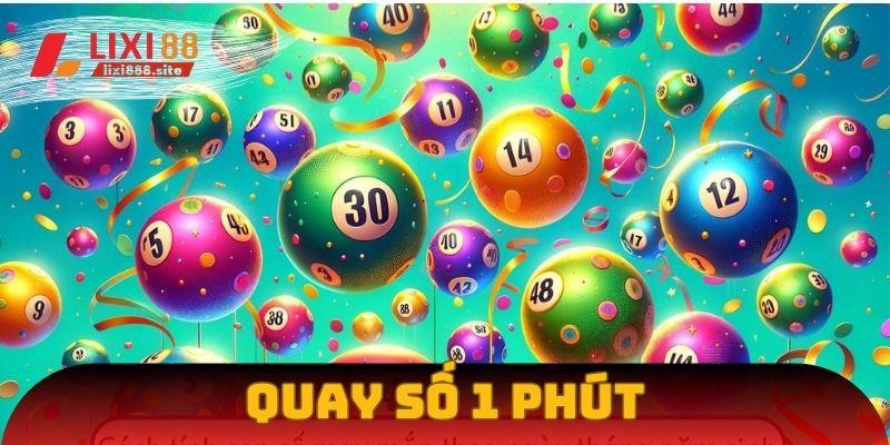 Quay số 1 phút trả kết quả trong chớp mắt